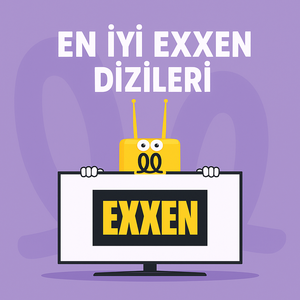 En İyi Exxen Dizileri | 2024 Exxen Dizi Önerileri